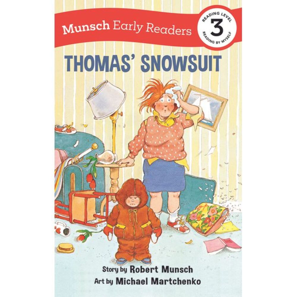 Thomas' Snowsuit Early Reader -- Robert Munsch
